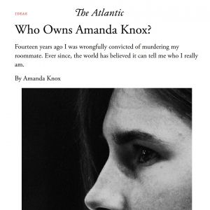 Who Owns Amanda Knox? | by Amanda Knox | The Atlantic